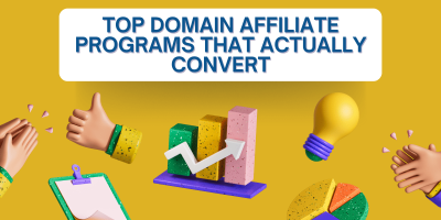 Best Domain Affiliate Programs That Actually Convert