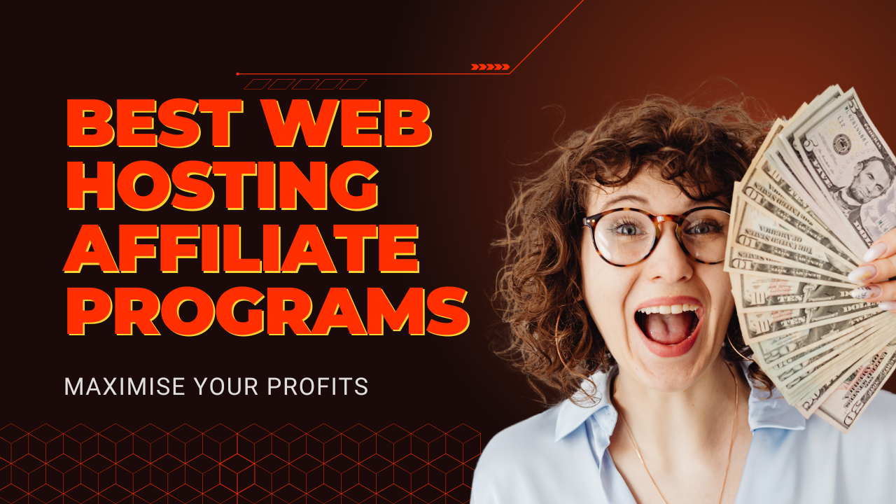 Best Web Hosting Affiliate Programs