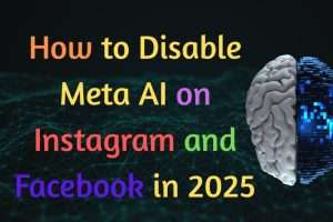 Read more about the article How to Disable Meta AI on Instagram and Facebook in 2025